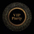 GOLD VIP PARTY, Maki